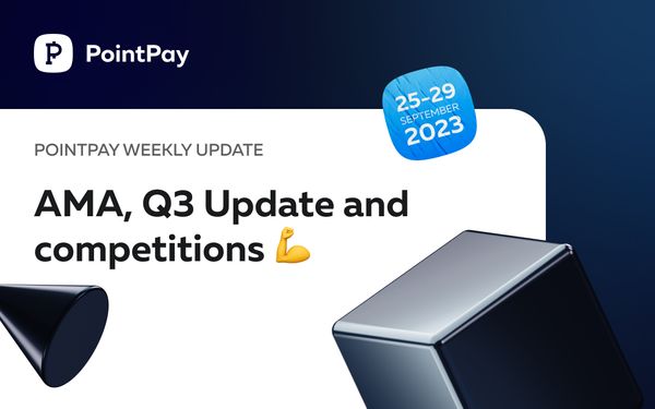 PointPay Weekly Update (25 - 29 September 2023)